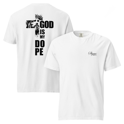 GOD IS MY DOPE Unisex Shirt