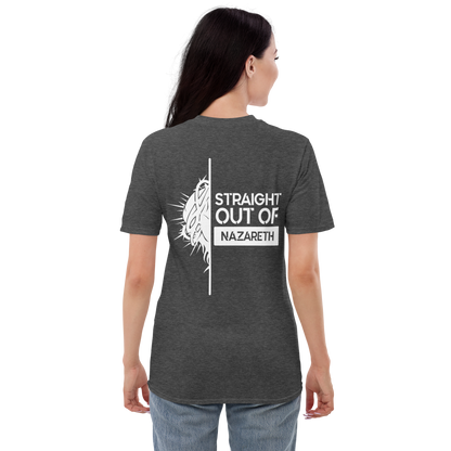 STRAIGHT OUT OF NAZARETH Unisex Shirt
